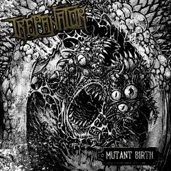 Trepanator (FRA) : Mutant Birth